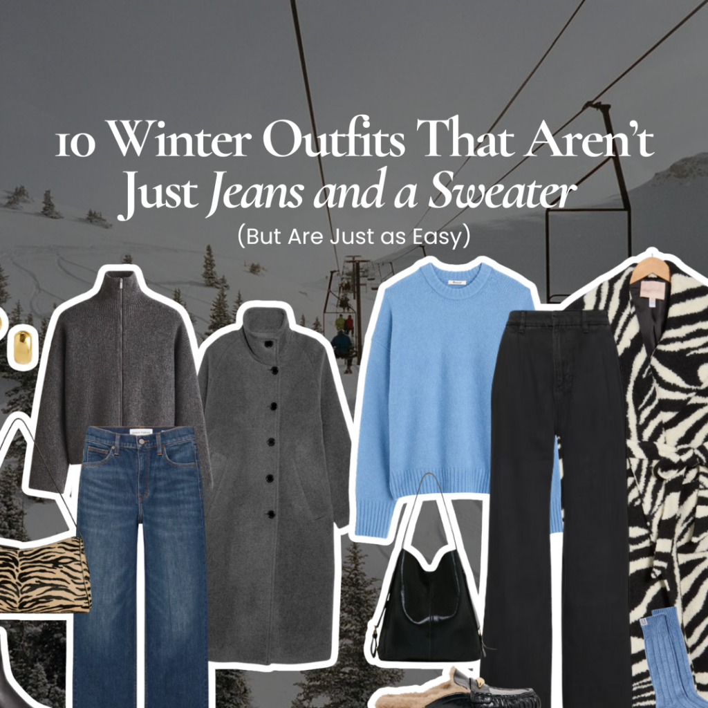 winter outfits that aren’t jeans and a sweater